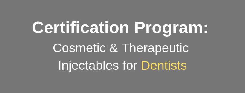 Certification Program: Botox Training for Dentists Canadian Board of